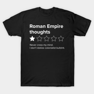 Thinking about the Roman Empire One Star - Roman Empire thoughts T-Shirt